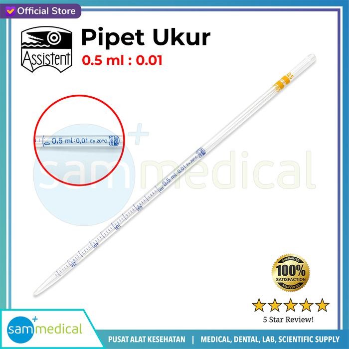 ASSISTENT PIPET UKUR / PIPET UKUR KACA UKURAN 0.5 - 0.01 ML