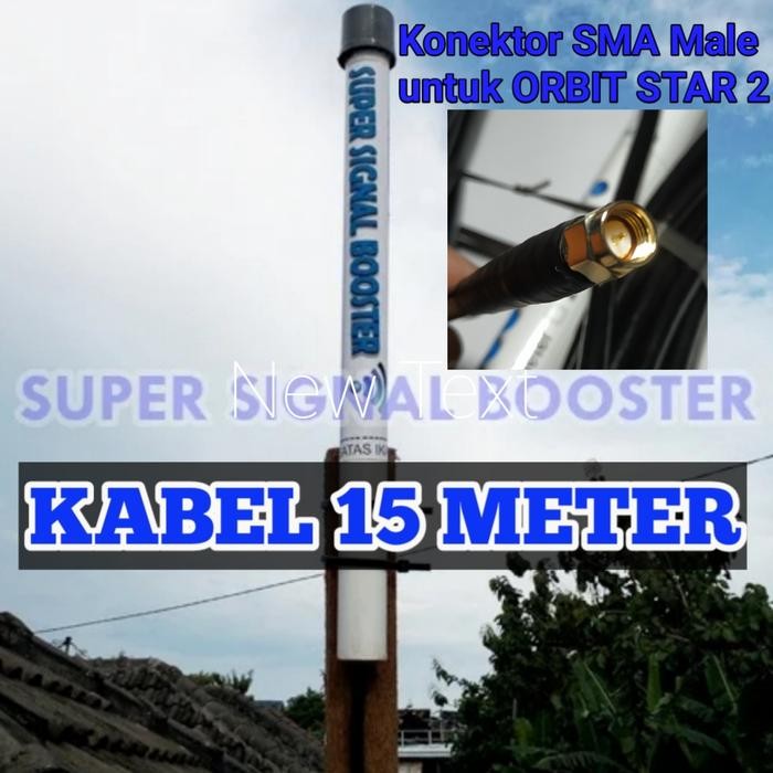 Antena Super Signal Booster Konektor SMA MALE untuk Orbit Star 2
