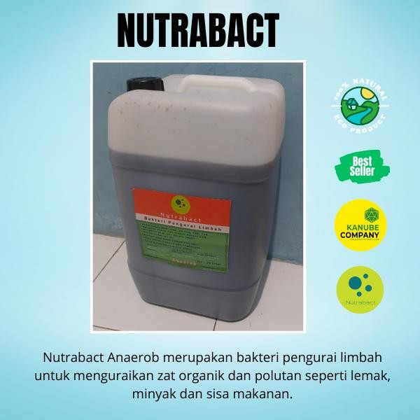 BAKTERI ANAEROB PENGURAI LIMBAH - NUTRABACT - SOLUSI IPAL DAN LEMAK