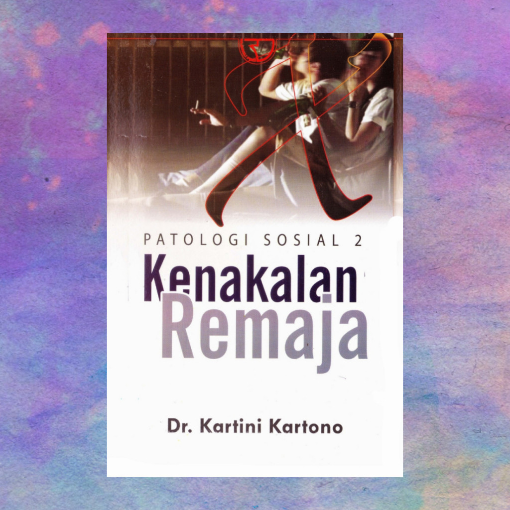 Kenakalan Remaja - Kartini Kartono