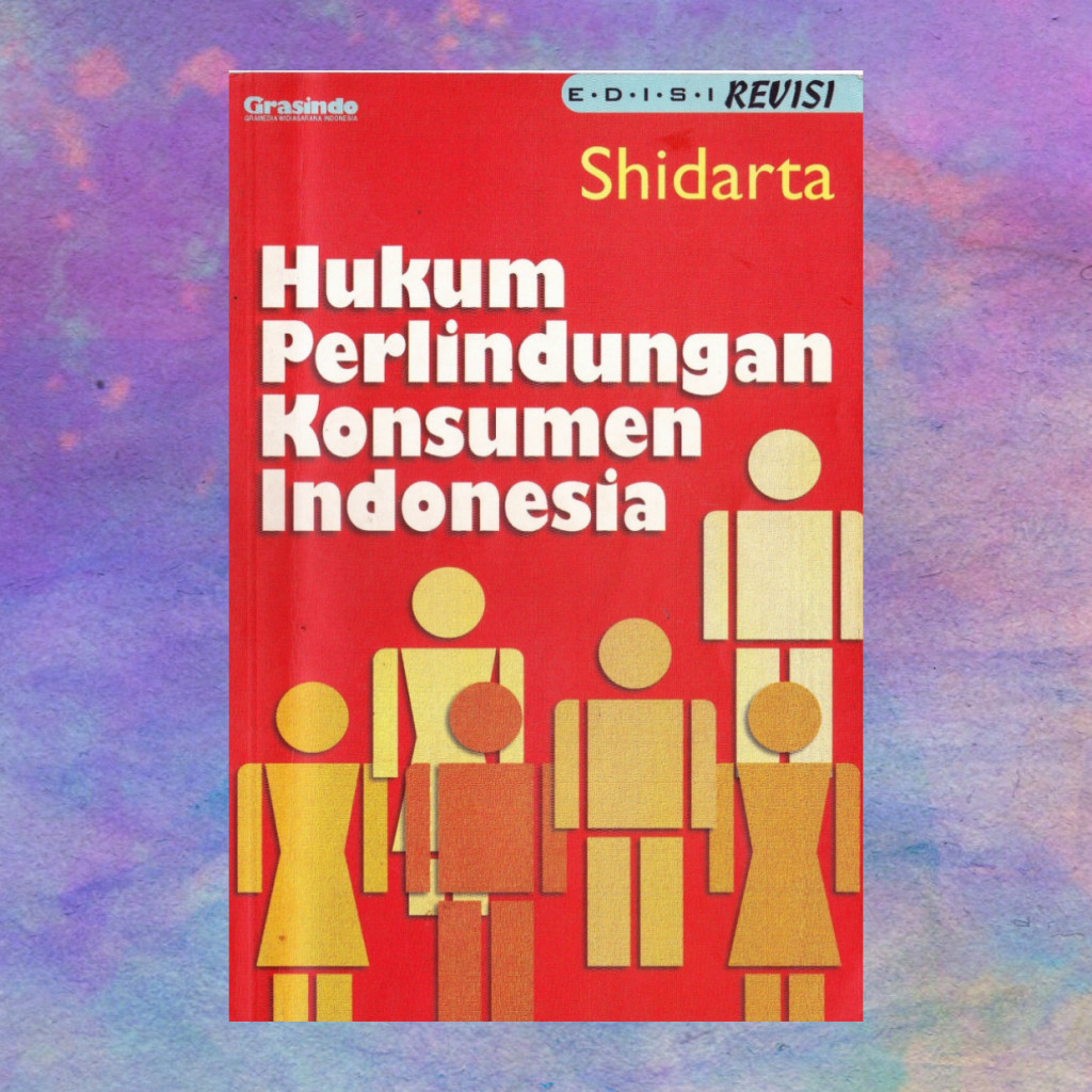 Hukum Perlindungan Konsumen Indonesia - Shidarta