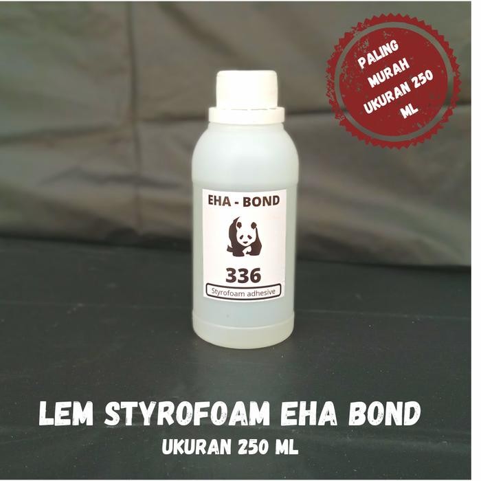 

ID LEM STYROFOAM 250 ML EHA BOND
