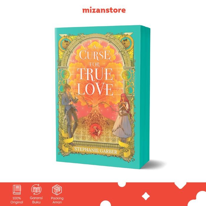 

[Mizan] Buku Novel : A Curse For True Love - Stephanie Garber