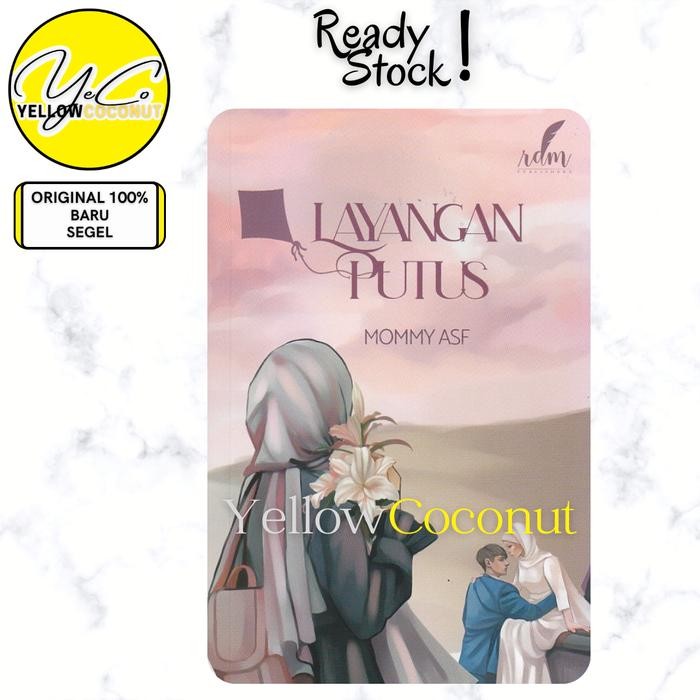 

Novel Layangan Putus - MOMMY ASF