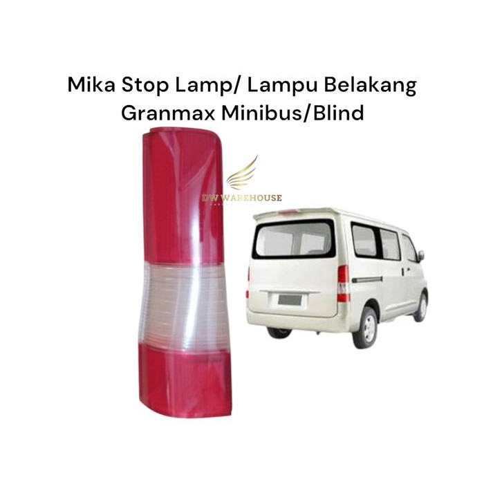 Termurah Mika Stop Lamp Granmax Minibus Mika Lampu Belakang Granmax Minibus Terlariss 