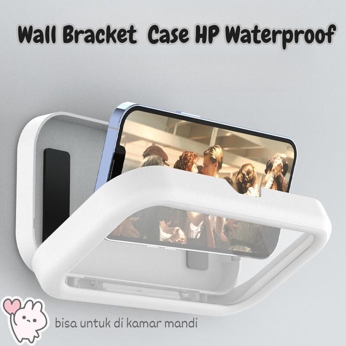 Braket HP Dinding Waterproof Case - Bracket Case HP untuk Kamar Mandi