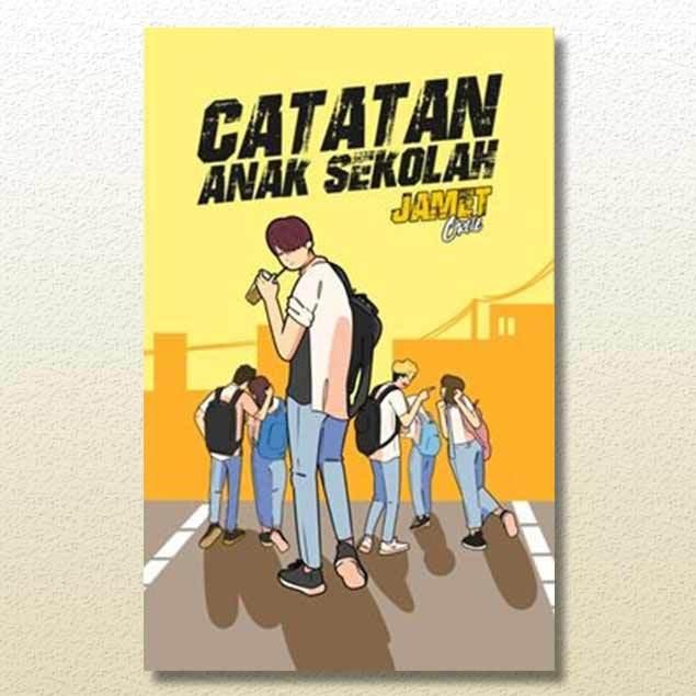 [ NOVEL] Catatan Anak Sekolah - Ehlija - Akad