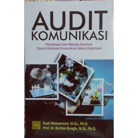 

Buku Audit Komunikasi: Pendekatan dan Metode Asesmen Sistem Informasi
