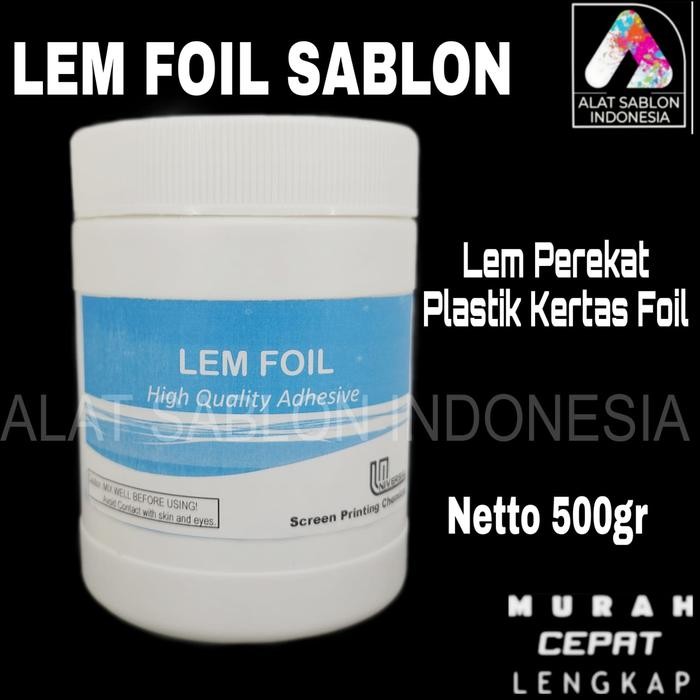 

Stok Baru LEM FOIL SABLON 500GR