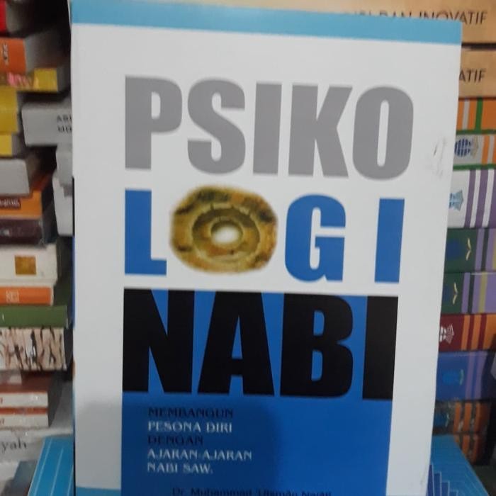 BUKU PSIKOLOGI NABI MEMBANGUN PESONA DIRI DENGAN AJARAN-AJARAN NABI KITAB PROMO QURAN