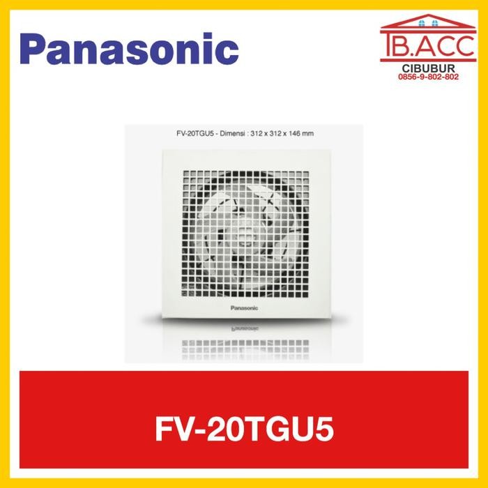 (Allthebest) EXHAUST FAN PANASONIC FV-20TGU5 (8")/ PANASONIC 20 TGU/20TGU