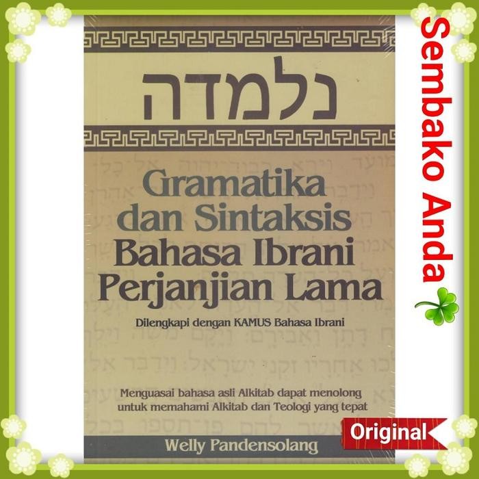 Gramatika & Sintaksis Bahasa Ibrani Perjanjian Lama Welly Pandensolang