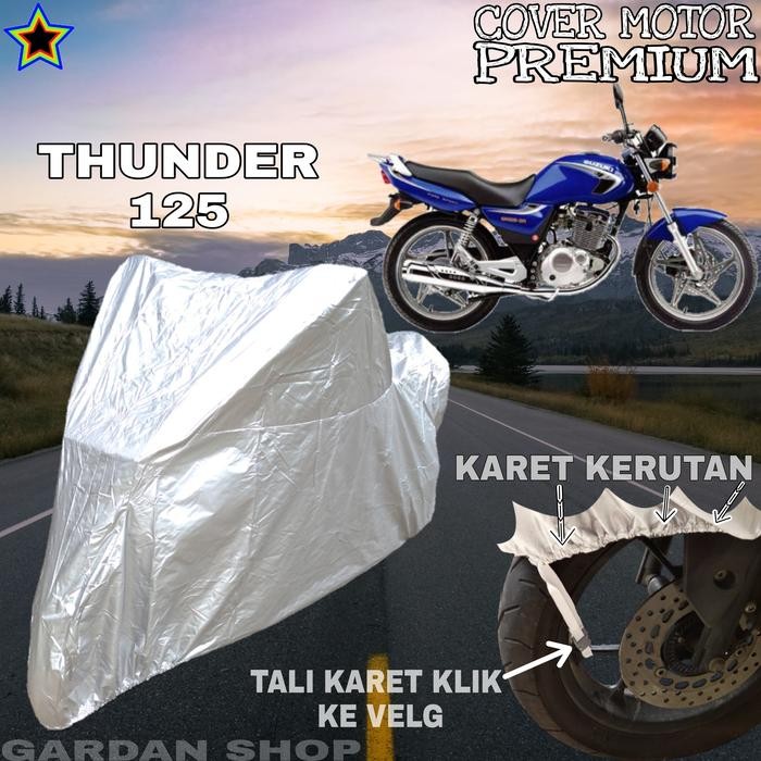 Sarung Motor THUNDER 125 SILVER POLOS Body Cover Thunder 125 PREMIUM