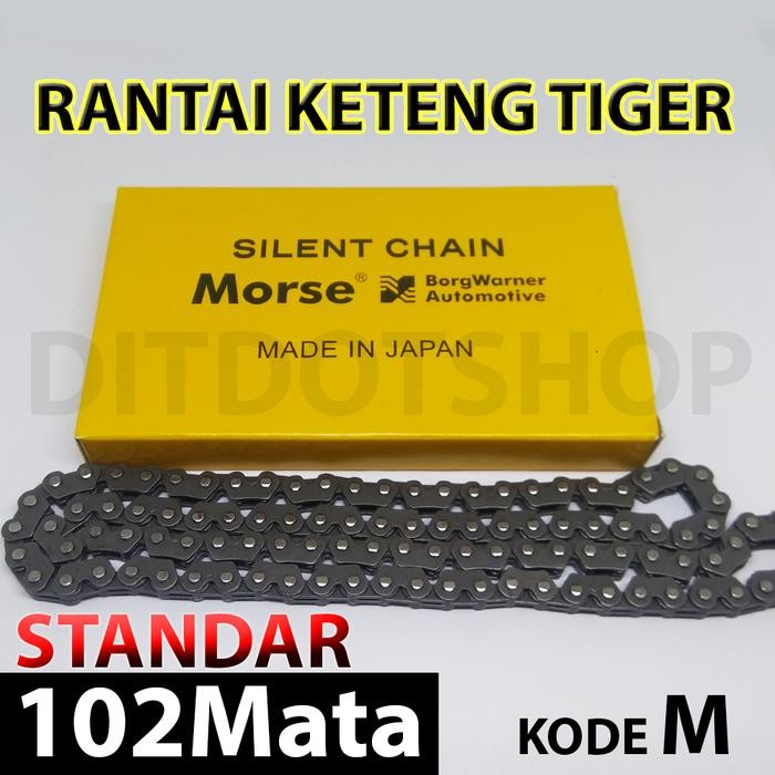 Rantai Keteng Tiger Original Morse Japan 102 Mata Standar