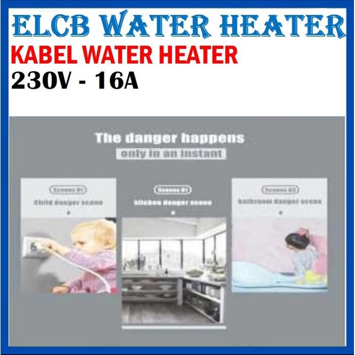 (Expert) Kabel ELCB Water Heater 16A Pemutus Arus Listrik Otomatis Pemanas Air