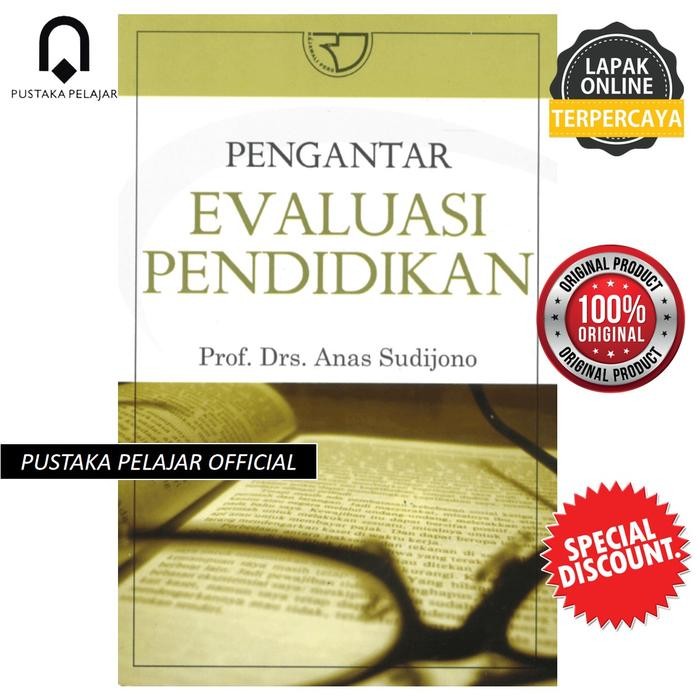 

Ready Buku Original Pengantar Evaluasi Pendidikan - Anas Sudijono - Rajawali