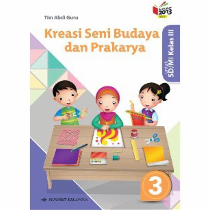

Ready BUKU KREASI SENI BUDAYA DAN PRAKARYA SD/MI KELAS 3 ERLANGGA