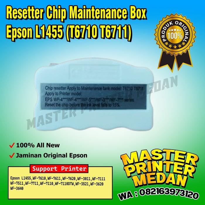 Silahkan Order] Resetter CHIP EPSON L1455 T6711