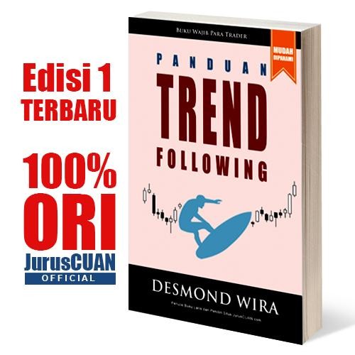 

Panduan Trend Following - Desmond Wira - Strategi Trading Saham Forex Emas Kripto Dengan Mengikuti