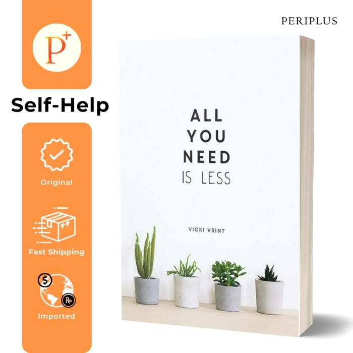 

All You Need is Less: Minimalist Living - 9781786857668