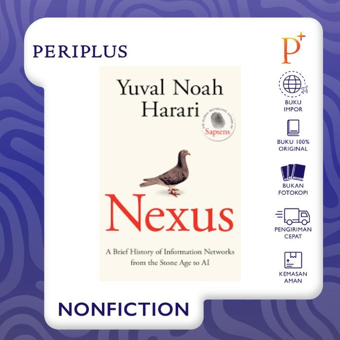 

Nexus A Brief History of Information Networks from the Stone Age to AI - 9781911717096