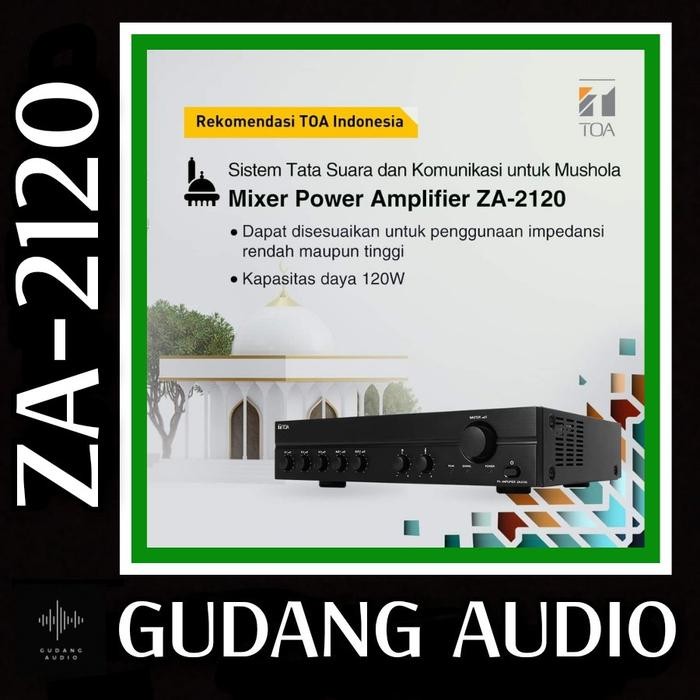 Power Mixer Amplifier Toa ZA-2120 120 Watt Amplifier Masjid Mushola Original Garansi Resmi