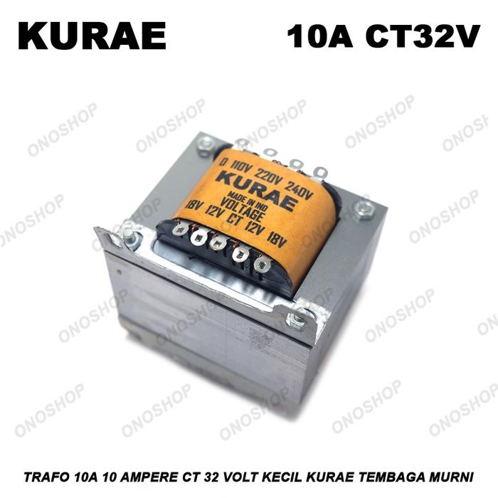 Trafo 10A 10 Ampere CT 32 Volt Kecil KURAE Tembaga Murni Obral
