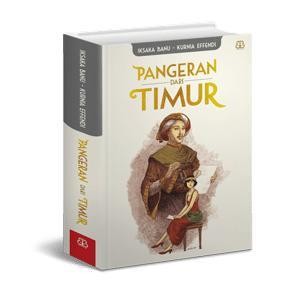 Pangeran Dari Timur - Iksaka Banu