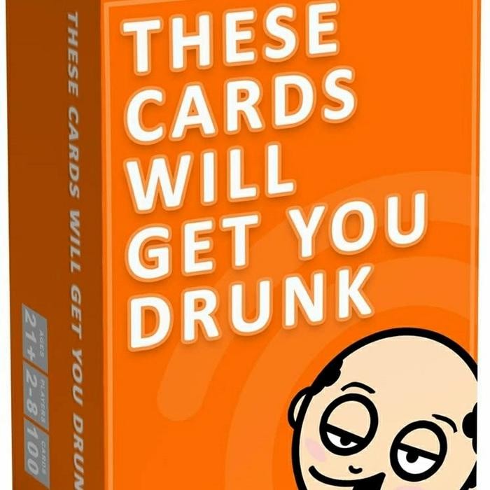 

These Cards Will Get You Drunk Too - Orange - Game Cards