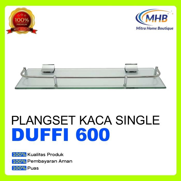 PLANGSET KACA DUFFI SINGLE 600