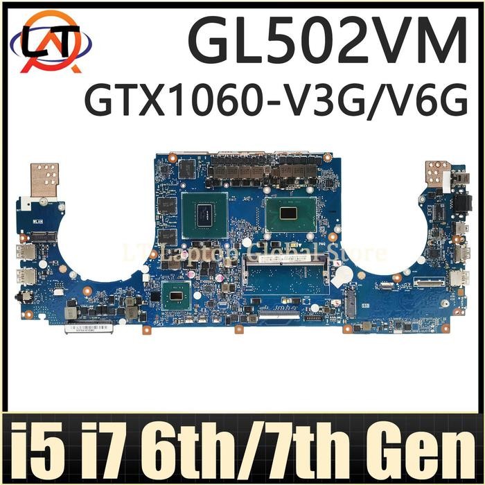 LT Laptop GL502VM motherboard For ASUS GL502VMK GL502VML GL502VMZ GL502V FX502VM Notebook Mainboard 