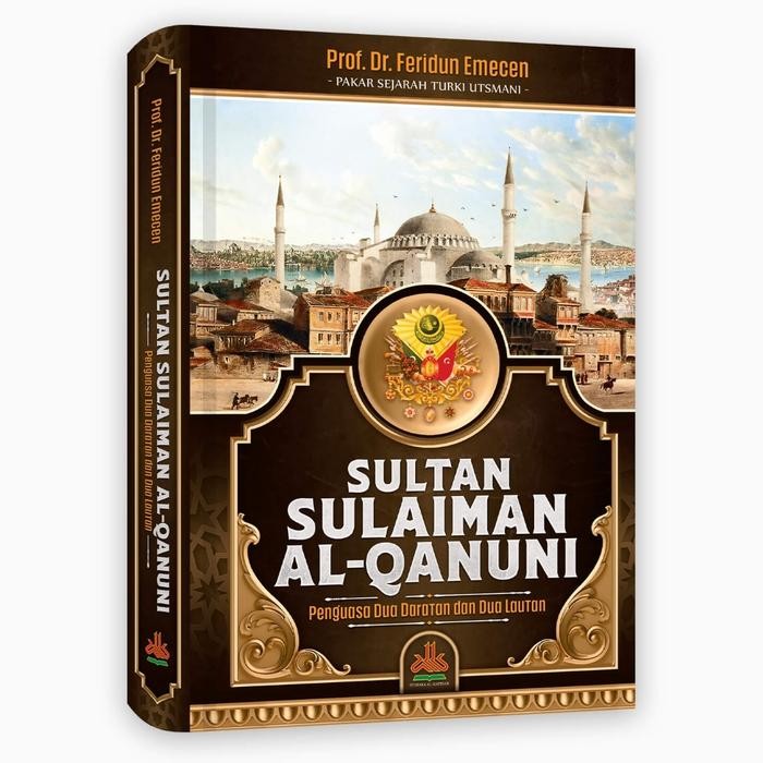 

Buku Sultan Sulaiman Al Qanuni, Penguasa Dua Daratan Dan Dua Lautan