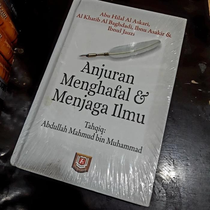 

Anjuran Menghafal & Menjaga Ilmu - Pustaka Azzam !!