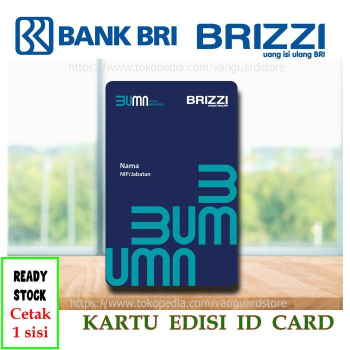 

EMONEY Etoll ID CARD NEW BRI BRIZZI BUMN Kartu Tanda Pengenal - 1 SISI