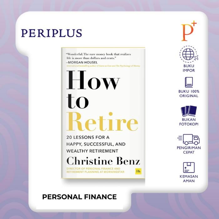 

HOW TO RETIRE BY CHRISTINE BENZ - 9781804090695