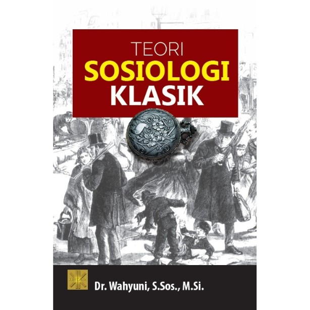 Teori Sosiologi Klasik