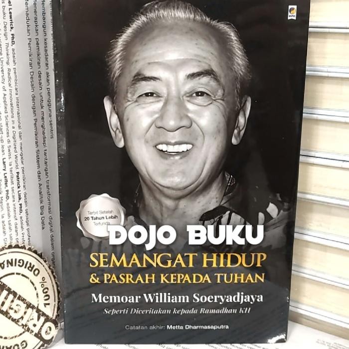 

SALE !!! BUKU SEMANGAT HIDUP & PASRAH KEPADA TUHAN: MEMOAR WILLIAM SOERYADJAYA BY RAMADHAN K.H.