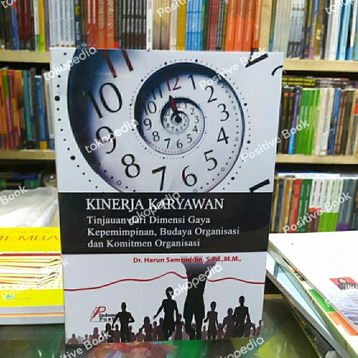 

SALE !!! BUKU KINERJA KARYAWAN TINJAUAN DARI GAYA KEPEMIMPINAN BUDAYA ORGANISAS READYY