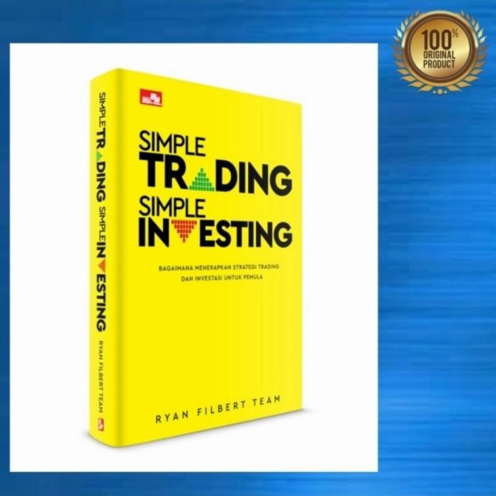 

SALE !!! BUKU SIMPLE TRADING SIMPLE INVESTING BY RYAN FILBERT / ORIGINAL READYY