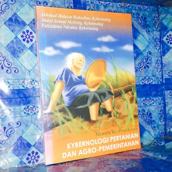 

SALE !!! MENUJU KE PEMIKIRAN KYBERNOLOGI PERTANIAN DAN AGRO PEMERINTAHAN.ORI READYY