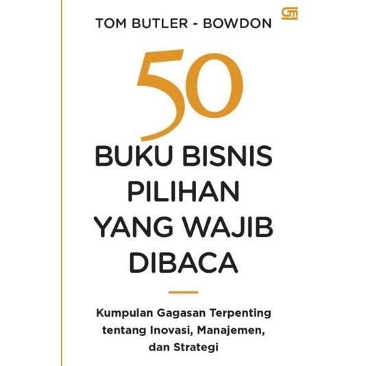 

SALE !!! 50 BUKU BISNIS PILIHAN YANG WAJIB DIBACA TOM BUTLER BOWDON READYY