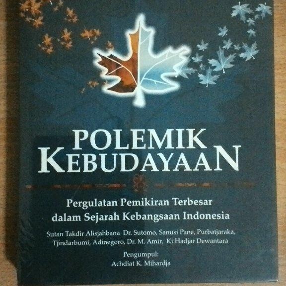 SALE  POLEMIK KEBUDAYAAN (HC) - ACHDIAT K. MIHARJA- BALAI PUSTAKA READYY