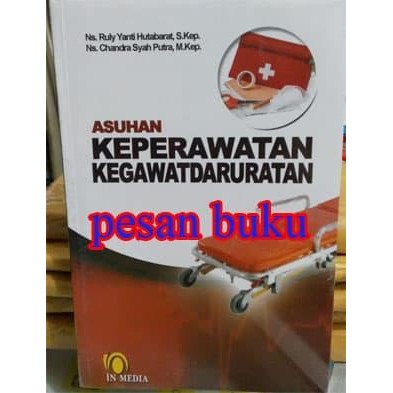 

SALE !!! BUKU ASUHAN KEPERAWATAN KEGAWATDARURATAN RULY YANTI DAN CANDRA READYY