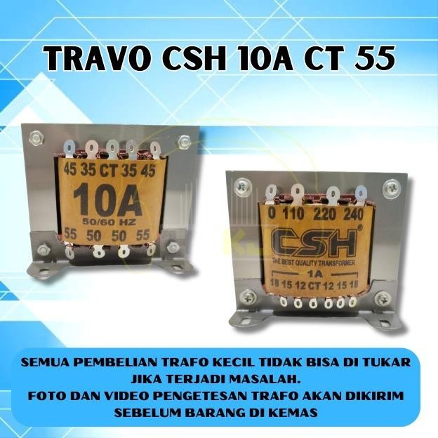TRAVO CSH 10A CT 55 KECIL trafo 10 amper ct55 CSH Travo 10 A CT55