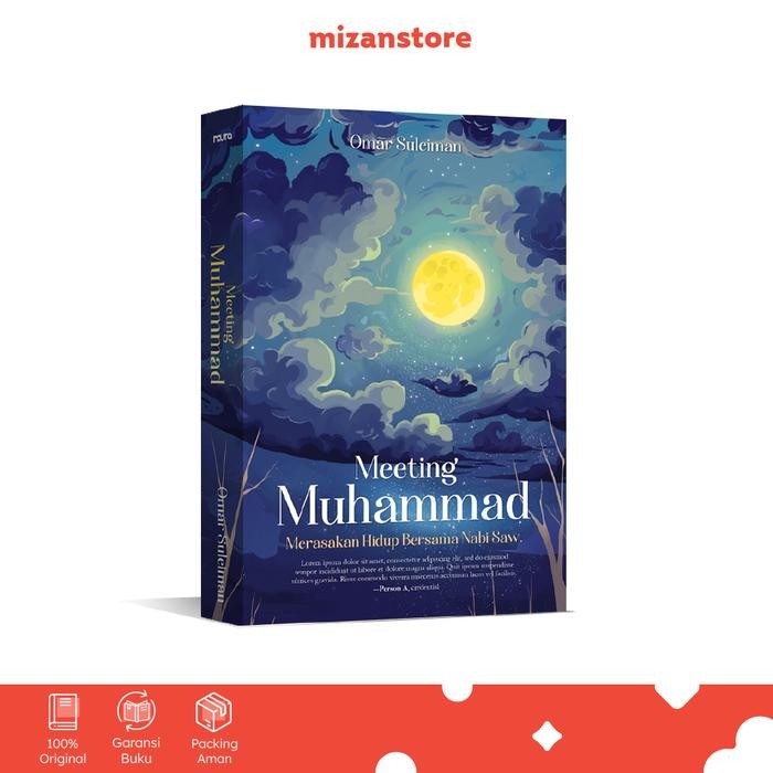 

[Mizan] Buku Meeting Muhammad : Merasakan Hidup Bersama Nabi Saw.