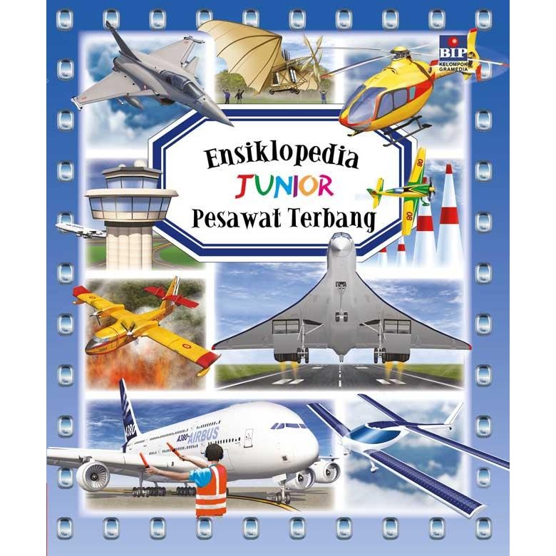

ENSIKLOPEDIA JUNIOR : PESAWAT TERBANG