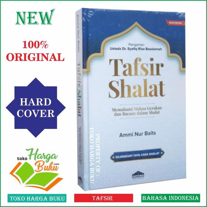 Termurah Tafsir Shalat Memahami Makna Gerakan & Bacaan Dalam Sholat Ustadz Ammi