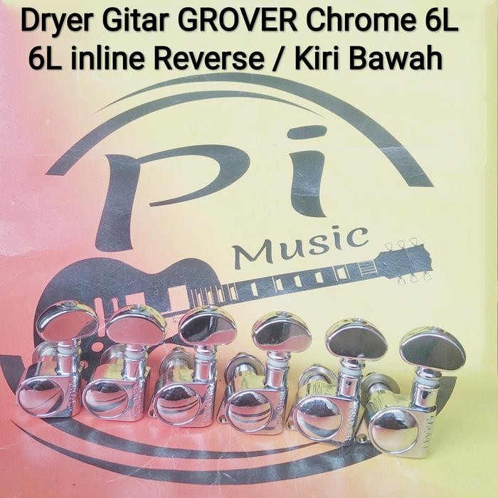 Dryer Original Grover 6 string - Cosmo. posisi Sejajar Reverse / Kidal