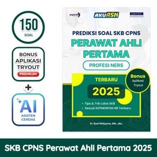 AKU ASN Buku Prediksi Soal SKB Perawat Ahli Pertama 2025