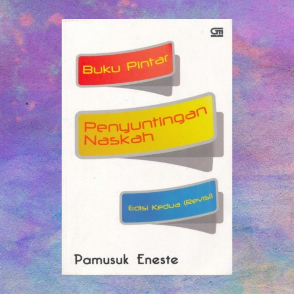 Buku Pintar Penyunting Naskah Edisi Kedua - Pamusuk Eneste